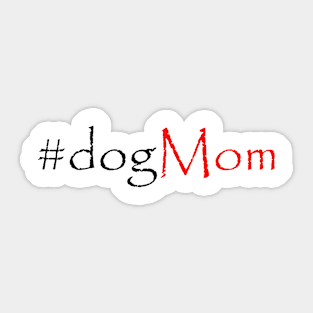 #dogmom Sticker